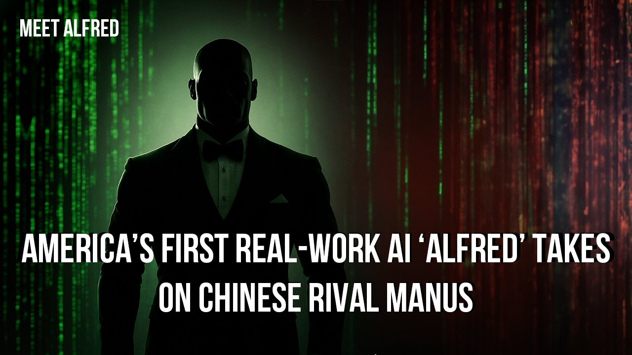 Introducing 'Alfred': America's Pioneering Real-Work AI in Competition with Chinese Counterpart Manus