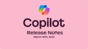 March 19, 2025 - Release Updates