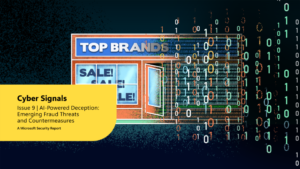 Cyber Signals Edition 9: AI-Driven Deception - New Fraud Threats and Counterstrategies