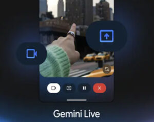Gemini Live Enables Camera Interaction with Google's AI on Pixel 9 and Galaxy S25