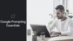 Insights from My Experience with Google’s 9-Hour Prompt Engineering Course: Key Takeaways in Under 10 Minutes