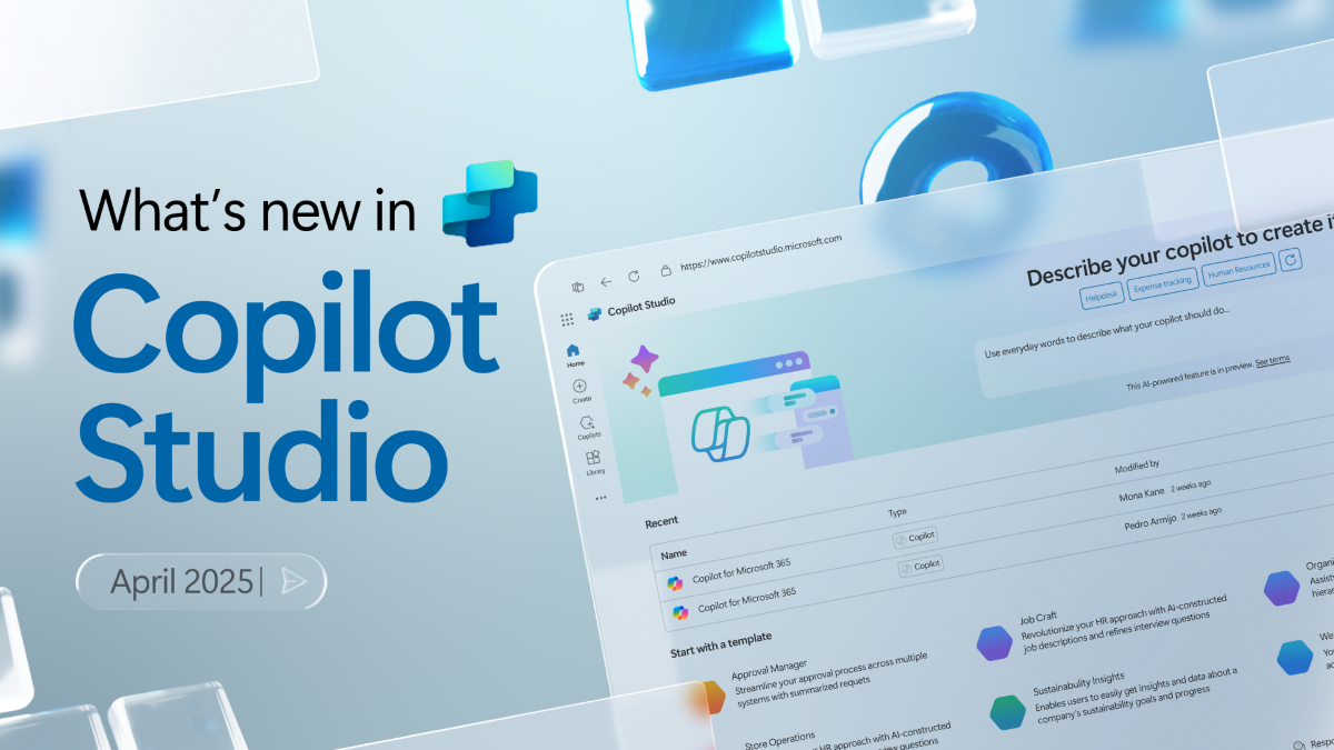 New Features in Copilot Studio: April 2025