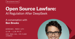 Open Source Legal Strategies: AI Regulation Following DeepSeek - Harvard Law School